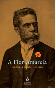 A Flor Amarela, Deus Me Livro, Quetzal, Anabela Mota Ribeiro
