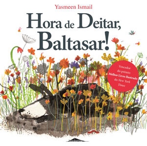 Hora de Deitar Baltasar!, Nada!, Booksmile, Deus Me LIvro, Yasmeen Ismail