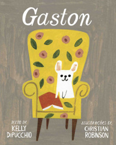 Gaston, Kelly DiPucchio, Orfeu Negro, Deus Me Livro, Christian Robinson