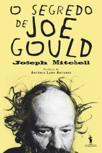 O Segredo de Joe Gould,Deus Me Livro, Joseph Mitchell,Dom Quixote,