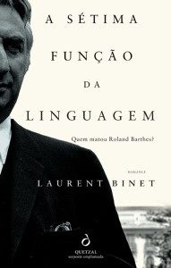 A Sétima Função da Linguagem, Quetzal, Deus Me Livro, Laurent Binet