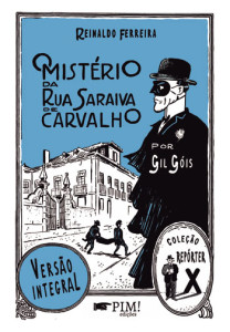 O Mistério da Rua Saraiva de Carvalho, Ponto de Fuga, Deus Me Livro, Reinaldo Ferreira