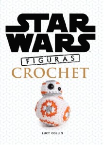 Star Wars Figuras Crochet, PLaneta, Deus Me Livro, Lucy Collin