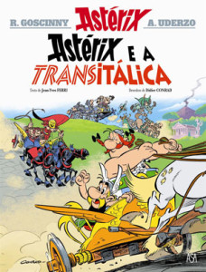 Astérix e a Transitálica, Deus Me Livro, Asa, Jean-Yves Ferri, Didier Conrad, Goscinny, Uderzo