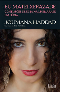 Eu Matei Xerazade, Deus Me Livro, Sibila Publicações, Joumana Haddad