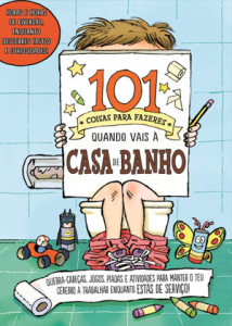 101 Coisas Para Fazeres Quando Vais à Casa de Banho, Booksmile, Deus Me Livro, 101 Partidas de meter Medo