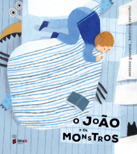 O João e os Monstros, António Gouveia, bruáa, Deus Me Livro, Beatrice Cerocchi
