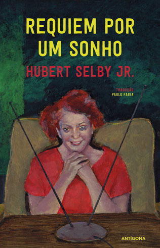 Requiem Por Um Sonho”, Hubert Selby Jr.