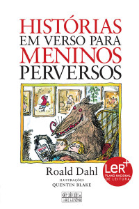 Histórias em Verso para Meninos Perversos, Oficina do Livro, Deus Me Livro, Roald Dahl