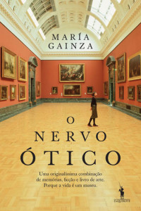 O Nervo Ótico, María Gainza, D. Quixote, Deus Me Livro