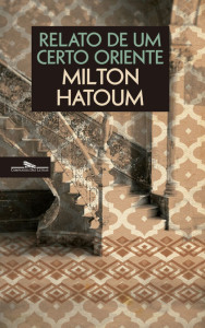 Relato de Um Certo Oriente, Milton Hatoum, Deus Me Livro, Companhia das Letras
