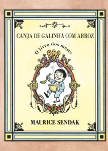 Duarte, Canja de Galinha com Arroz, Maurice Sendak, Kalandraka, Deus Me Livro
