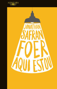 Aqui estou, Alfaguara, Deus Me Livro, Jonathan Safran Foer
