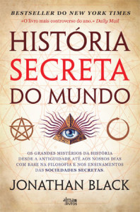 História Secreta do Mundo, Jonathan Black, Alma dos Livros, Deus Me Livro