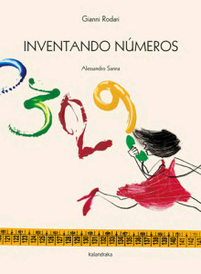 Inventando Números, Gianni Rodari, Alessandro Sanna, Kalandraka, Deus Me Livro