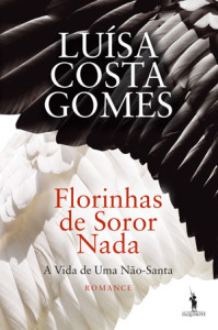 Florinhas de Soror Nada, D. Quixote, Deus Me Livro, Luísa Costa Gomes