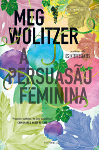  A Persuasão Feminina, Teorema, Deus Me Livro, Meg Wolitzer