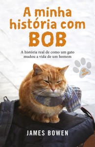 O que aprendi com Bob, Porto Editora, Deus Me Livro, A minha história com Bob, James Bowen