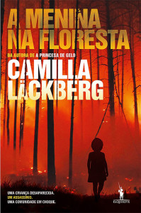 A Menina na Floresta, Camilla Lackberg, Deus Me Livro, D. Quixote, Dom Quixote