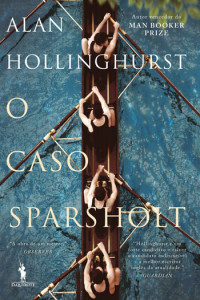 O Caso Sparsholt, Deus Me Livro, D. Quixote, Dom Quixote, Alan Hollinghurst