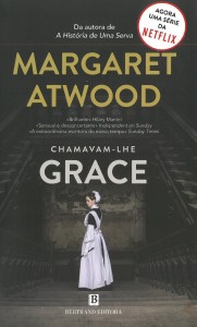 Chamavam-lhe Grace, Margaret Atwood, História de Uma Serva, Bertrand Editora, Deus Me Livro, The Handman`s Tail