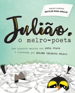 A História de Julião o Melro-Poeta, Sofia Fraga, Helder Teixeira Peleja, Minotauro, Deus Me Livro