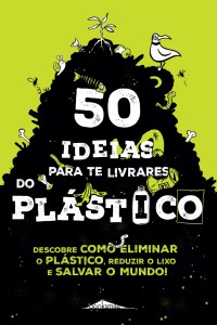 Capa 50 Ideias para Te Livrares do Plástico