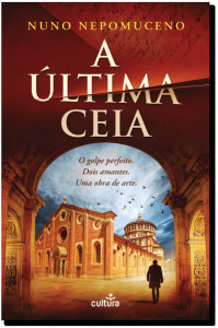 A Última Ceia, Cultura Editora, Deus Me Livro, Nuno Nepomuceno