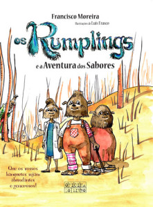 Os Rumplings e a Aventura dos Sabores, Oficina do Livro, Deus Me Livro, Francisco Moreira