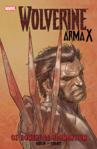 Wolverine, Wolverine Arma X, G. Floy, Deus Me Livro, Os Homens de Adamantium, Jason Aaron, Ron Garney