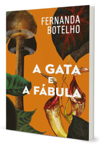 A Gata e a Fábula, Abysmo, Deus Me Livro, Fernanda Botelho
