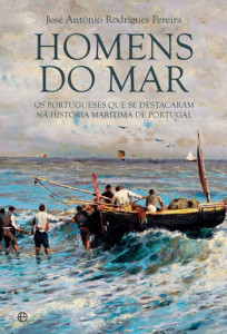 Os Homens Do Mar, Deus Me Livro, A Esfera dos Livros, José António Rodrigues Pereira