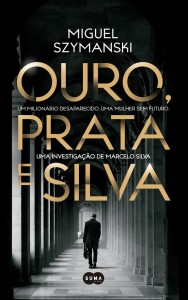 Ouro Prata e Silva, Deus Me Livro, Suma de Letras, Miguel Szymanski