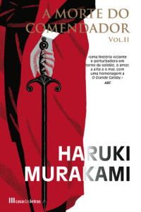 A Morte do Comendador Vol. II, Dom Quixote, D. Quixote, Deus Me Livro, Haruki Murakami