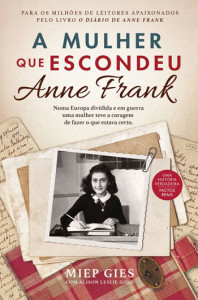 A Mulher que Escondeu Anne Frank, Alma dos Livros, Deus Me Livro, Miep Gies