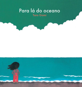 Para Lá do Oceano, Orfeu Negro, Deus Me Livro, Taro Gomi