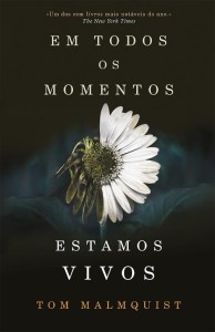 Em Todos os Momentos Estamos Vivos, Porto Editora, Deus Me Livro, Tom Malmquist 
