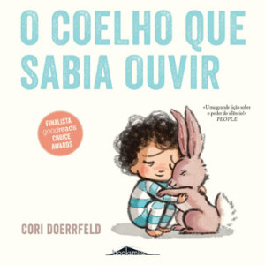 O Coelho Que Sabia Ouvir, Deus Me Livro, Booksmile, Cori Doerrfeld