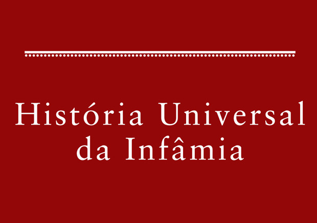 História Universal da Infâmia, Quetzal, Jorge Luis Borges
