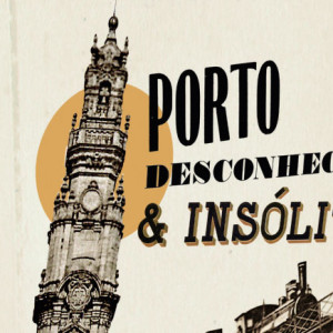 Porto desconhecido e insólito, Porto Editora, Germano Silva, Deus Me Livro