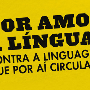 Por Amor à Língua, Objectiva, Deus Me Livro, Manuel Monteiro