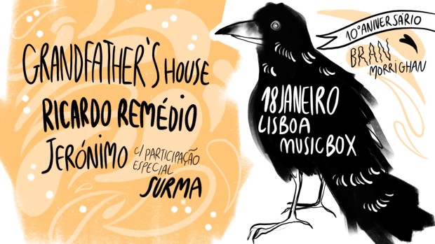 Jerónimo, Surma, Ricardo Remédio, Grandfather`s House, BranMorrighan, Musicbox, Deus Me Livro