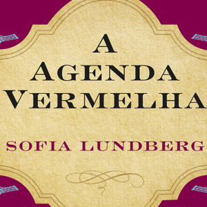 A Agenda Vermelha, Deus Me Livro, Porto Editora, Sofia Lundberg