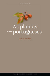 As plantas e os portugueses, Luís Mendonça de Carvalho, Fundação Francisco Manuel dos Santos, Deus Me Livro, Crítica