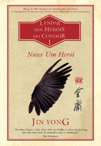 Lendas dos Heróis do Condor, Nasce Um Herói, Jin Yong, Asa, Crítica, Deus Me Livro