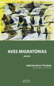 Aves Migratórias, Gabriela Ruivo Trindade, Deus Me Livro, Crítica, On y va 