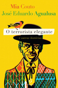 O Terrorista Elegante e Outras Histórias, Quetzal, Deus Me Livro, Crítica, Mia Couto, José Eduardo Agualusa