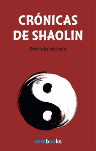 Crónicas de Shaolin, Deus Me Livro, Crítica, Coolbooks, Patrícia Morais