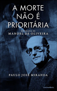 A Morte Não é Prioritária, Paulo José Miranda, Contraponto, Deus Me Livro, Crítica