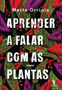 Aprender a Falar com as Plantas, D. Quixote, Dom Quixote, Crítica, Deus Me Livro, Marta Orriols 